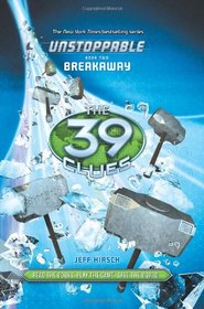 The 39 Clues: Unstoppable Book 2: Breakaway - Library Edition