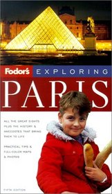 Fodor's Exploring Paris, 5th Edition (Fodor's Exploring Paris)