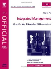 CIMA Study Systems 2006: Integrated Management (CIMA Study Systems Managerial Level 2006)