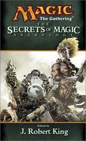 The Secrets of Magic ( Magic the Gathering)