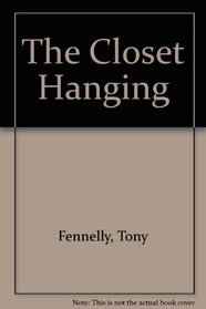 THE CLOSET HANGING