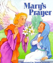 Mary's Prayer: Maggie Swanson Board Books