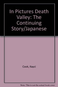 in pictures Death Valley: The Continuing Story/Japanese