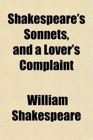 Shakespeare's Sonnets and a Lover's Complaint