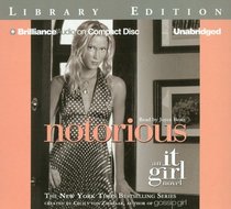 Notorious: An It Girl Novel (The It Girl)