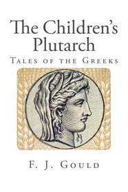 The Children's Plutarch: Tales of the Greeks