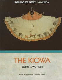 The Kiowa (Indians of North America)