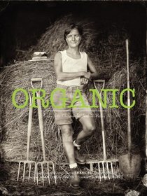 Organic: Farmers & Chefs of the Hudson Valley