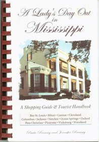 A Lady's Day Out in Mississippi: A Shoping Guide & Tourist Handbook