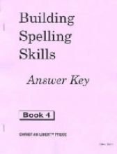 Building Spelling Skills  4 Answer Key