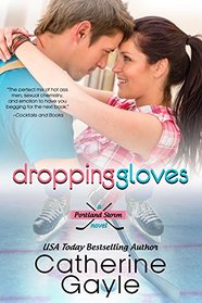 Dropping Gloves (Portland Storm Book 7) (Volume 10)
