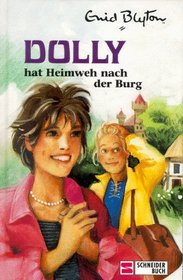 Dolly, Bd.7, Dolly hat Heimweh nach der Burg