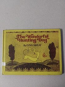 The Wonderful Hunting Dog