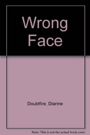 The Wrong Face