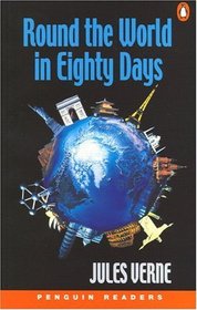 Round the World in Eighty Days (Penguin Readers, Level 3)