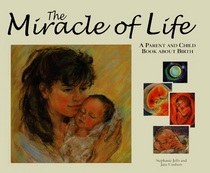 The Miracle of Life: A Parent and Child Book About Britt
