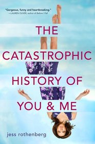 The Catastrophic History of You and Me