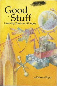 Good Stuff: Learning Tools for All Ages