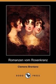 Romanzen vom Rosenkranz (Dodo Press) (German Edition)