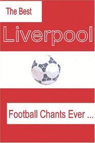 The Best Liverpool Football Chants Ever