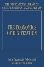 Economics of Digitization (International Library of Critical Writings in Economics series, #280)
