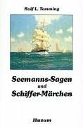 Seemanns - Sagen und Schiffer - Mrchen.