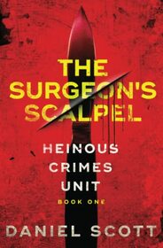 The Surgeon?s Scalpel (Heinous Crimes Unit)