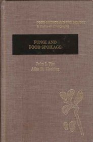 Fungi and Food Spoilage (Food Science and Technology (Academic Press))