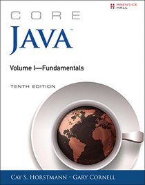 Core Java Volume I--Fundamentals (10th Edition)