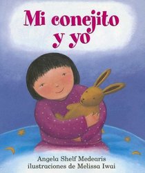 Mi Conejito y Yo (Rigby Pebble Soup Exploraciones) (Spanish Edition)