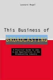 This Business of Broadcasting (This Business of)