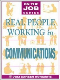 Real People  Working in Communications (On the Job)