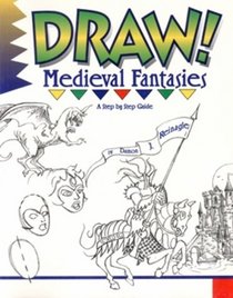 Draw! Medieval Fantasies (Draw)