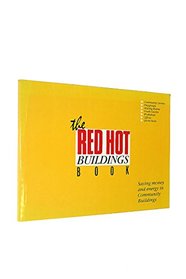 Red Hot Buildings Book: Saving Money and Energy in Community Buildings