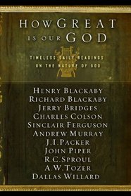 How Great Is Our God: Timeless Daily Readings on the Nature of God (NavPress Devotional Readers)