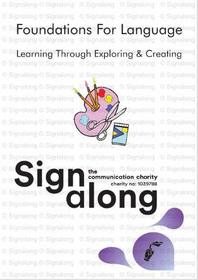 Signalong Foundations: Learning Through Exploring and Creating (Foundations)