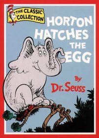 Horton Hatches the Egg (The Classic Collection)