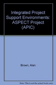 Integrated Project Support Environments, Volume 33 (APIC)