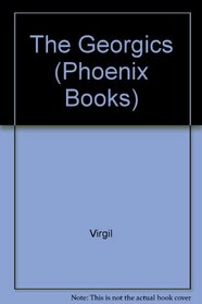 Virgil's Georgics: A Modern English Verse Translation