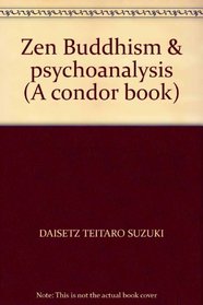 ZEN BUDDHISM & PSYCHOANALYSIS (A CONDOR BOOK)