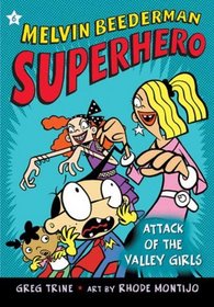 Attack Of The Valley Girls (Turtleback School & Library Binding Edition) (Melvin Beederman Superhero)