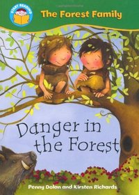 Danger in the Forest (Start Reading: The Forest Family)
