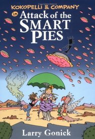 Kokopelli and Company in Attack of the Smart Pies