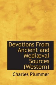 Devotions From Ancient and Medival Sources (Western)