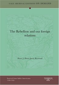 The Rebellion And Our Foreign Relations
