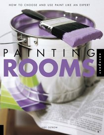 Painting Rooms: How to Choose and Use Color Like an Expert