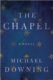 The Chapel: A Novel