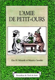 L'Amie De Petit-Ours (Minarik & Sendak)