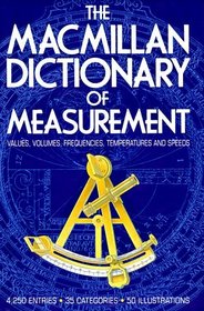 The Macmillan Dictionary of Measurement (Macmillan Dictionary of Measurement)