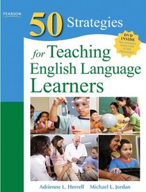 Fifty Strategies for Teaching English Language Learners (4th Edition)
